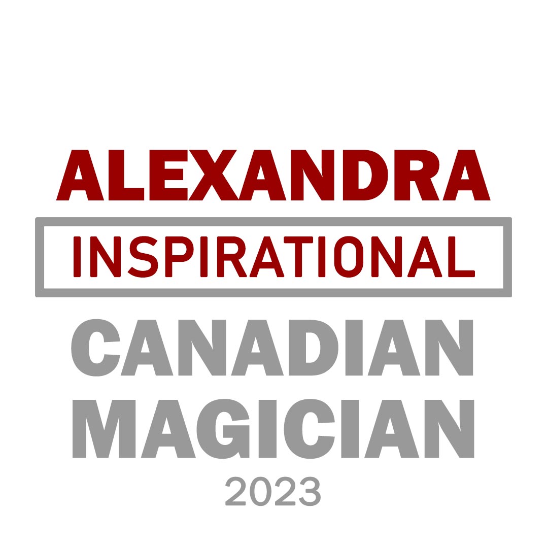 Alexandra: Inspirational Canadian Magician