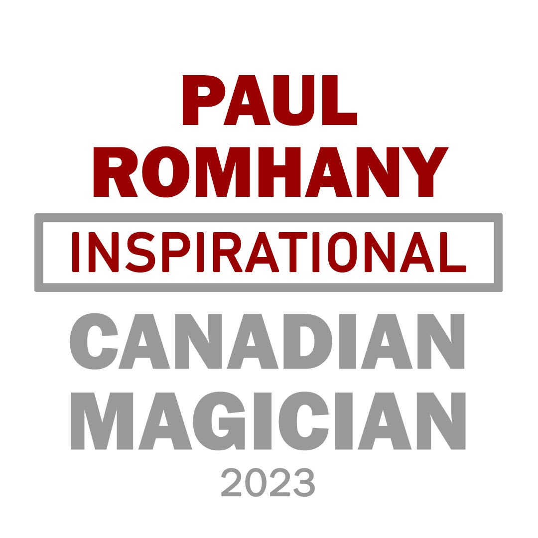 Paul Romhany: Inspirational Canadian Magician