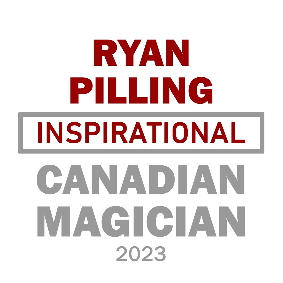 Ryan Pilling: Inspirational Canadian Magician