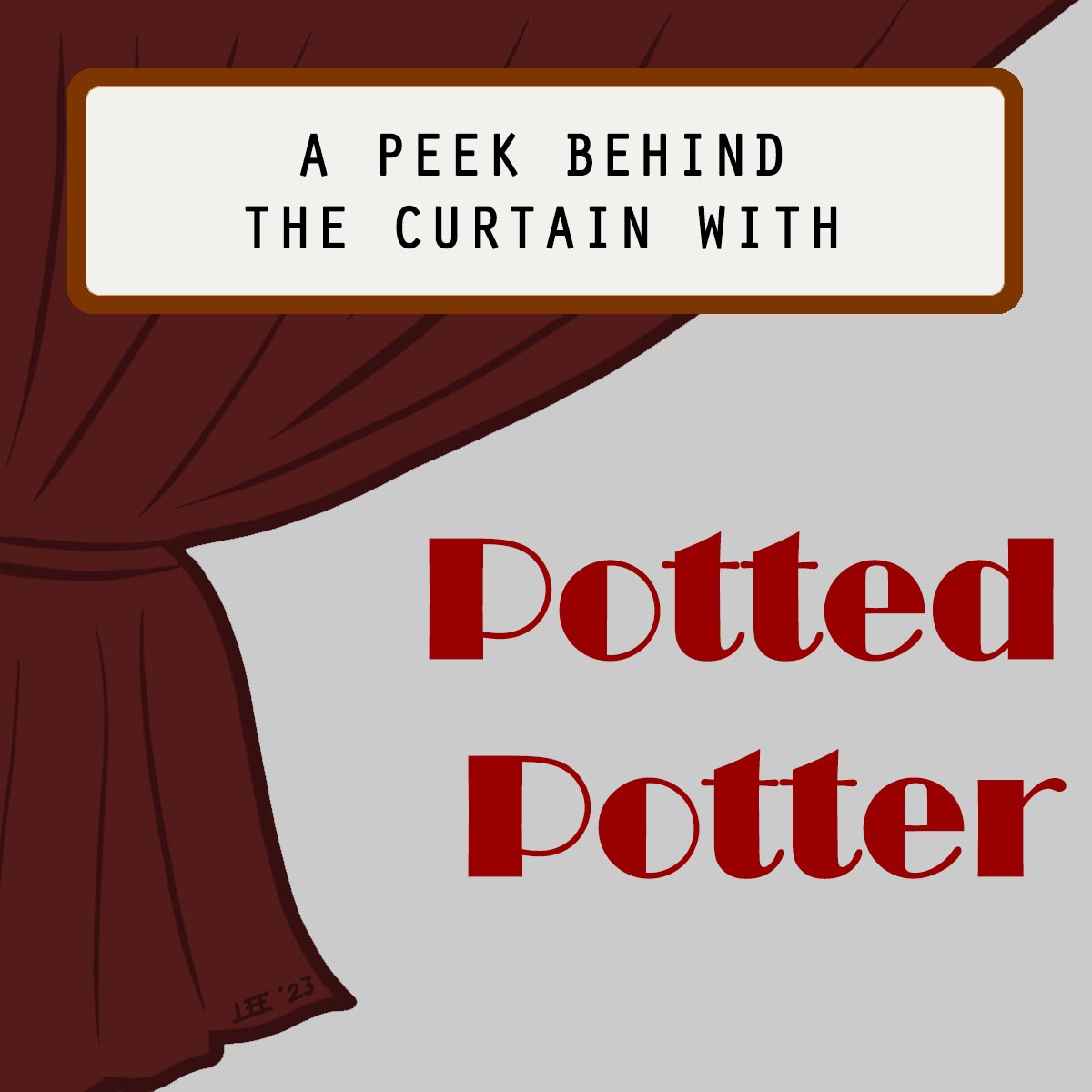 A peek behind the curtain with Potted Potter