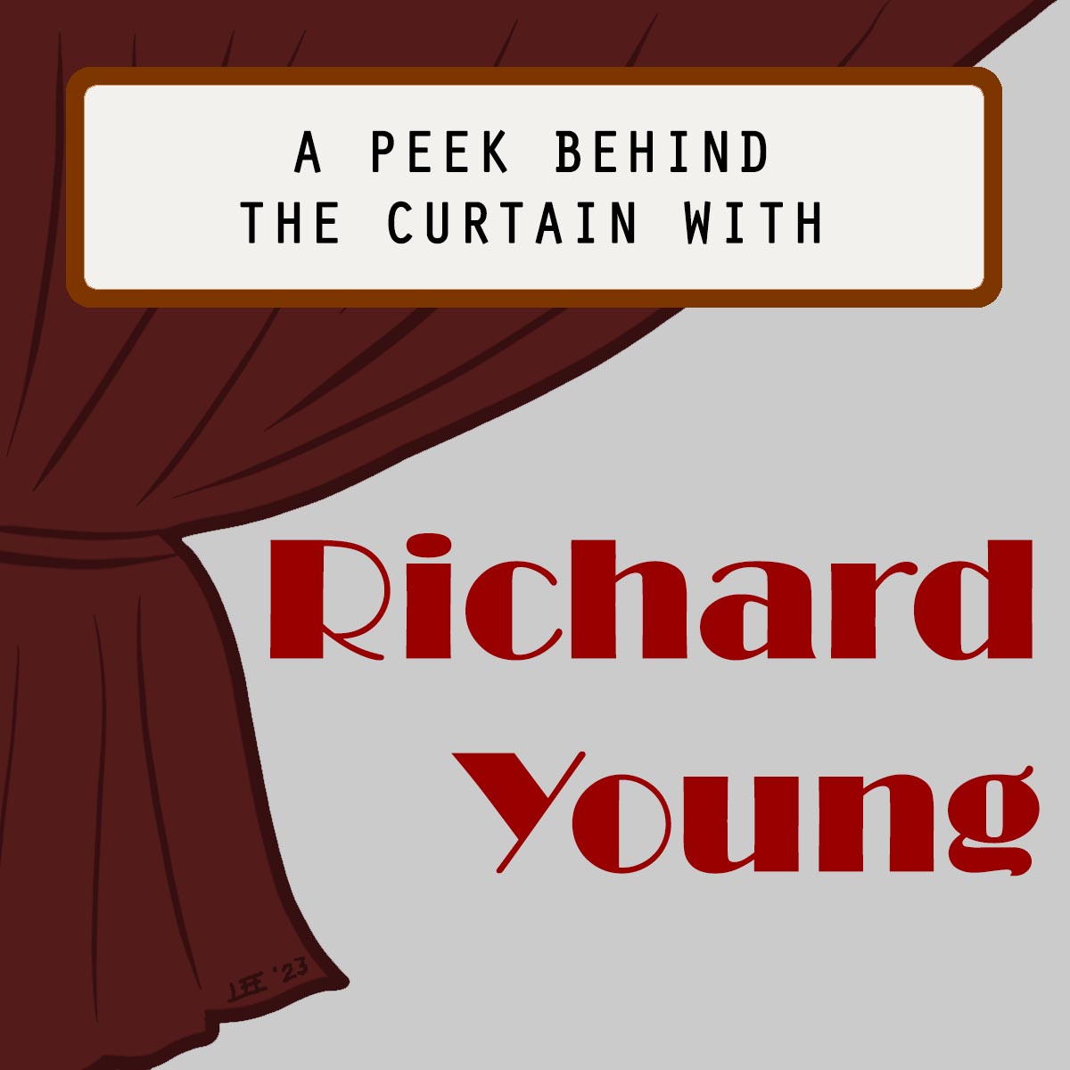 A peek behind the curtain with Richard Young